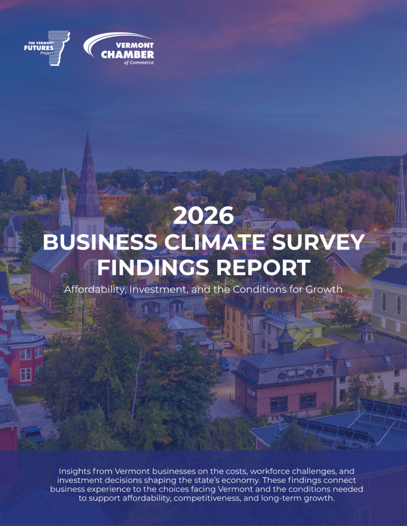 2026 Business Climate Survey Findings Report cover featuring a Vermont downtown, with the Vermont Futures Project and Vermont Chamber of Commerce logos and the subtitle “Affordability, Investment, and the Conditions for Growth.”
