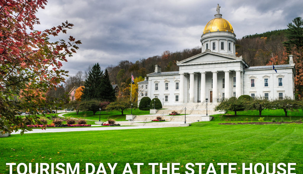Tourism Day at the State House Vermont Chamber of Commerce